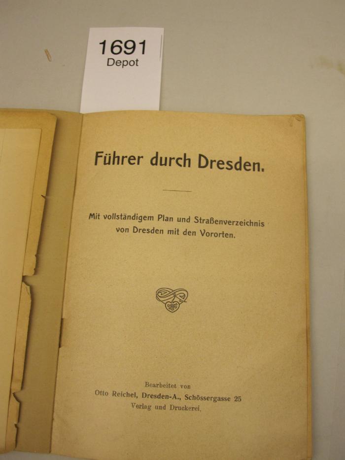  Führer durch Dresden. Mit vollständigem Plan und Straßenverzeichnis von Dresden mit den Vororten.