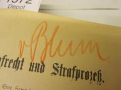 - (Blum, [?] v.), Von Hand: Autogramm; 'vBlum'. 