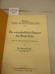 Die wirtschaftliche Eigenart der Stadt Köln : Historische Betrachtungen für die Gegenwart (1921)