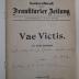  Vae Victis. Sonderabdruck aus der Frankfurter Zeitung. Erstes Morgenblatt vom 7., 24. und 25. Mai 1916. (1916)