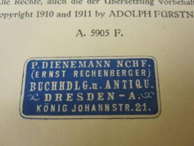  Der Rosenkavalier. Komödie für Musik in drei Aufzügen (1910);- (Dienemann, P. Buchhandlung/Antiquariat), Etikett: Buchhändler; 'P. Dienemann Nchf. 
(Ernst Rechenberger) 
Buchhdlg. u. Antiqu. 
Dresden - A. 
König Johannstr. 21.'. 
