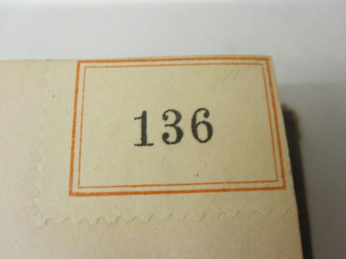  Aus den letzten fünf Jahren (1890);- (unbekannt), Etikett: Exemplarnummer, Signatur; '136'.  (Prototyp)