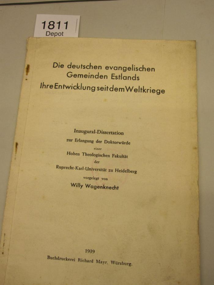  Die deutschen evangelischen Gemeinden Estlands : Ihre entwicklung seit dem Weltkriege (1939)