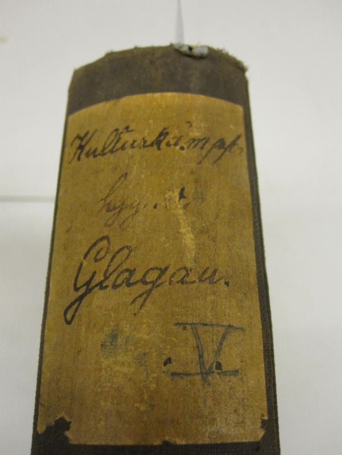  Der Kulturkämpfer : Zeitschrift für öffentliche Angelegenheiten (1885);- (unbekannt), Etikett: -; 'Kulturkampf, hgg. v. Glagau. V'. 