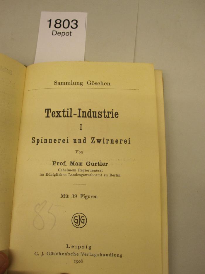  Textil-Industrie I : Spinnerei und Zwirnerei (1908)