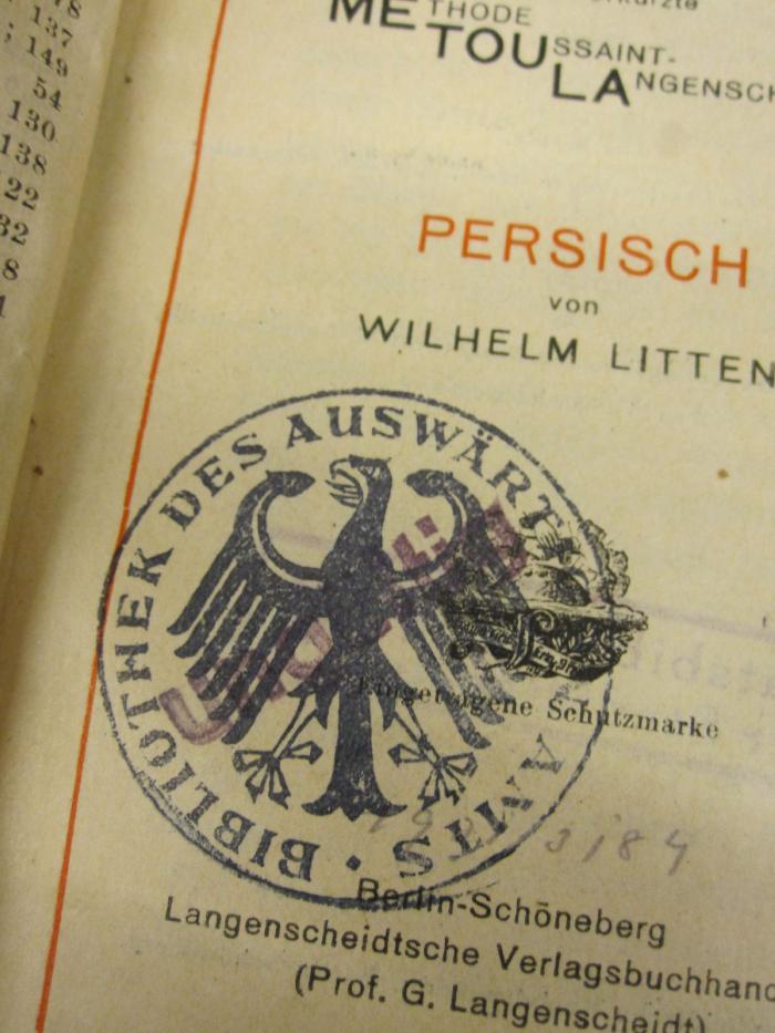  Persisch (1919);- (Deutsches Reich. Auswärtiges Amt), Stempel: Name, Emblem, Berufsangabe/Titel/Branche; 'Bibliothek des Auswärtigen Amts'.  (Prototyp)