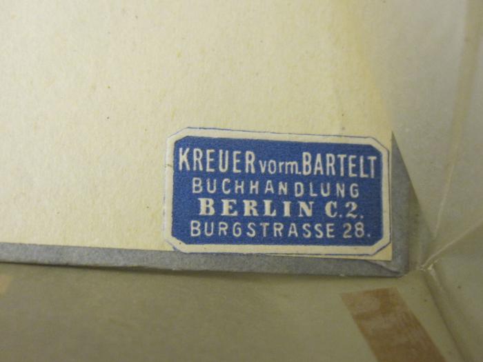  Strindberg (o.J.);- (Kreuer, [?] (Buchhandlung)), Etikett: Buchhändler, Name, Ortsangabe; 'Kreuer vorm. Bartelt Buchhandlung Berlin C.2. Burgstrasse 28.'. 