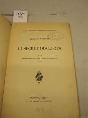  Le secret des loges : commentaires sur les textes maçonniques ([1924])