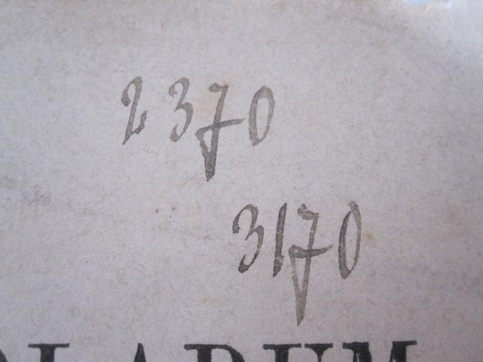  Index Scholarum in Universitate Litterarum Vratislaviensi (1873);- (Jüdisch-Theologisches Seminar Fraenckel'scher Stiftung (Breslau) ), Von Hand: Signatur; '2370 
3170'. 