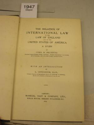  The Relation of International Law to the Law of England and of the United States of America : A study (1915)