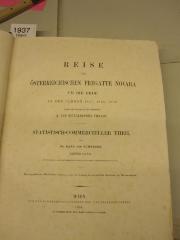  Reise der österreichischen Fregatte Novara um die Erde : in den Jahren 1857, 1858, 1859, unter den Befehlen des Commodore B. von Müllerstorf-Urbair : Statistisch-Commercieller Theil (1864)