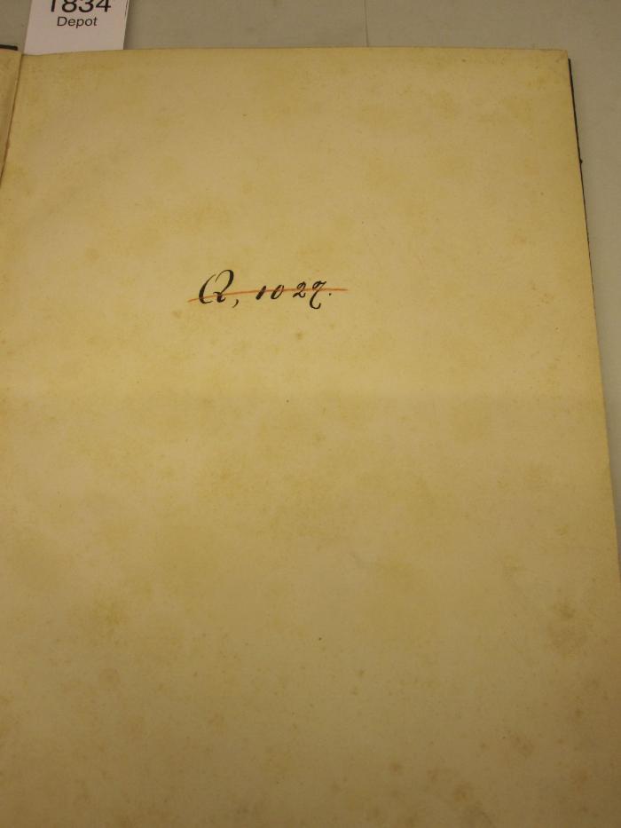 IV 5207: Gesamt-Inhalts-Verzeichnis der Allgemeinen Bauzeitung : Jahrgänge I-L (1836-1855) (1887);- (Lese- und Redehalle der deutschen Studenten Prag), Von Hand: Signatur; 'Q, 1027.'. 