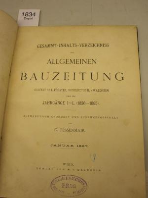IV 5207: Gesamt-Inhalts-Verzeichnis der Allgemeinen Bauzeitung : Jahrgänge I-L (1836-1855) (1887)