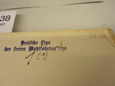  Geschichte der Caritas (1922);47 / 2740 (Deutsche Liga der freien Wohlfahrtspflege), Stempel: Name, Berufsangabe/Titel/Branche; 'Deutsche Liga der freien Wohlfahrtspflege'.  (Prototyp);47 / 2740 (unbekannt), Von Hand: Nummer; '00.-'. ;47 / 2740 (Deutsche Liga der freien Wohlfahrtspflege), Von Hand: Nummer; '1(1)'. 