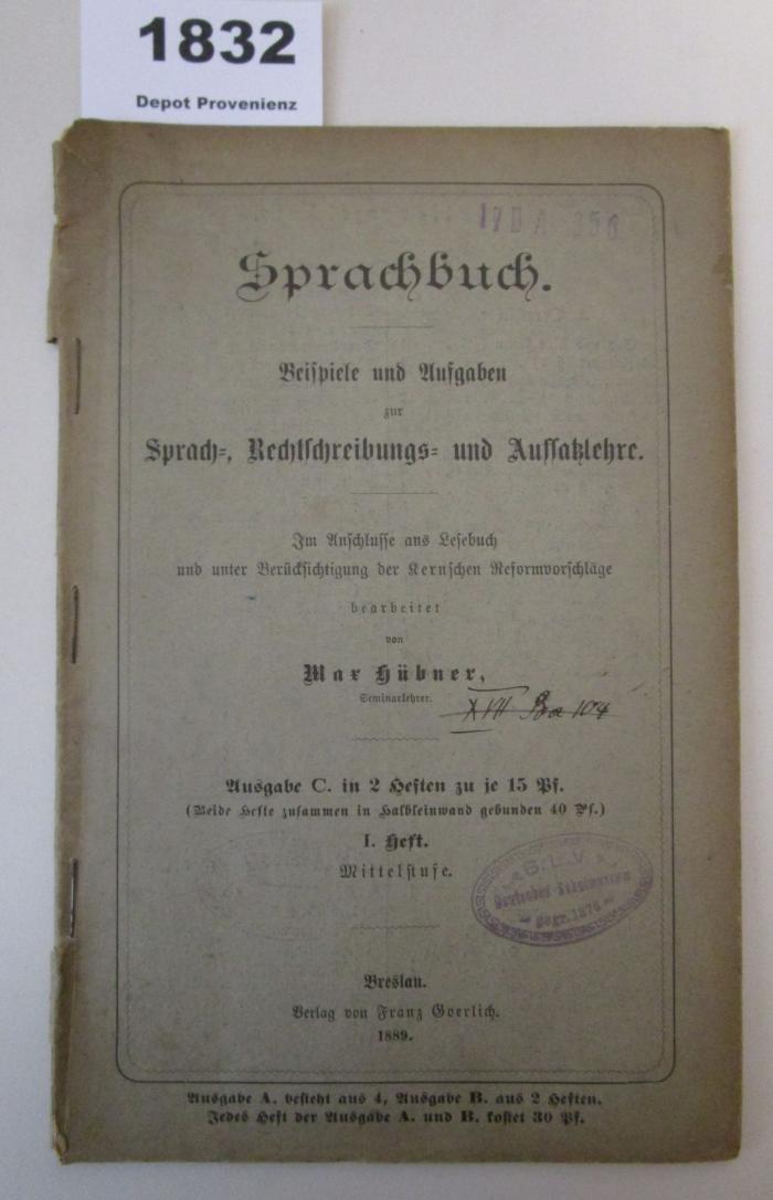  Sprachbuch : Beispiele und Aufgaben zur Sprach- Rechtschreibungs- und Aufsatzlehre (1889)