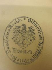 - (Akademie für Deutsches Recht. Bibliothek), Stempel; 'Bibliothek der Akademie für Deutsches Recht München'. 