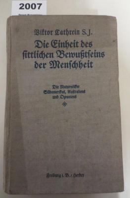  Die Einheit des sittlichen Bewußtseins der Menschheit : Eine ethnographische Untersuchung. Dritter (Schluß-)Band. Die Naturvölker Südamerikas, Australiens und Ozeaniens (1914)