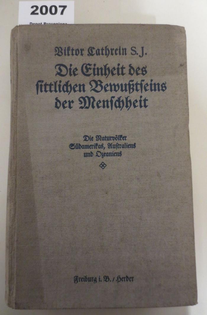  Die Einheit des sittlichen Bewußtseins der Menschheit : Eine ethnographische Untersuchung. Dritter (Schluß-)Band. Die Naturvölker Südamerikas, Australiens und Ozeaniens (1914)