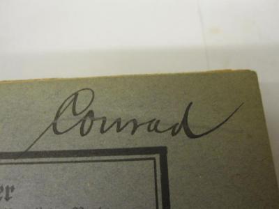  Grundzüge des deutsch-evangelischen Kirchenrechts und des orthodox-morgenländischen Kirchenrechts (1924);- (Conrad, [?]), Von Hand: Autogramm; 'Conrad'. 