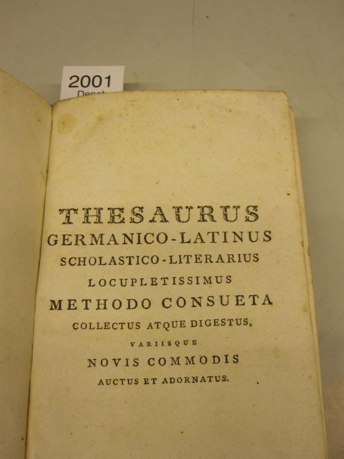  Thesaurus Germanico-Latinus Scholastico-Literarius Locupletissimus