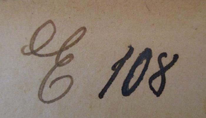  Berliner Arbeiter-Bibliothek (1892);- (Arbeiter-Bildungsverein zu Adlershof), Von Hand: Signatur; 'E 108'. 