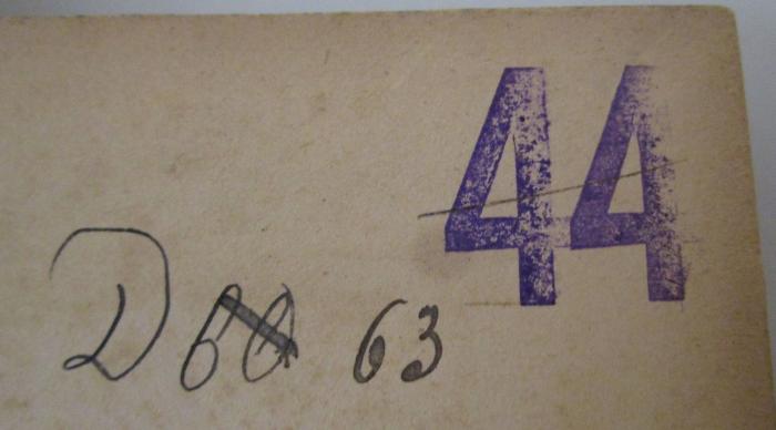 - (unbekannt), Von Hand: Besitzwechsel: Doublette, Nummer; 'Dbl 63'. ; Berliner Arbeiter-Bibliothek (1892);- (Volksbücherei der Gemeinde Adlershof bei Berlin), Stempel: Nummer, Signatur; '44'. 