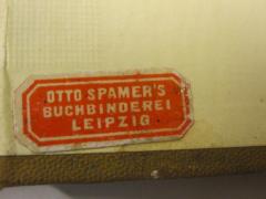 - (Spamersche Buchbinderei (Leipzig)), Etikett: Name, Buchbinder, Ortsangabe, Berufsangabe/Titel/Branche; 'Otto Spamer's Buchbinderei Leipzig'.  (Prototyp)