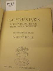  Goethes Lyrik in Weisen deutscher Tonsetzer bis zur Gegenwart (1914)