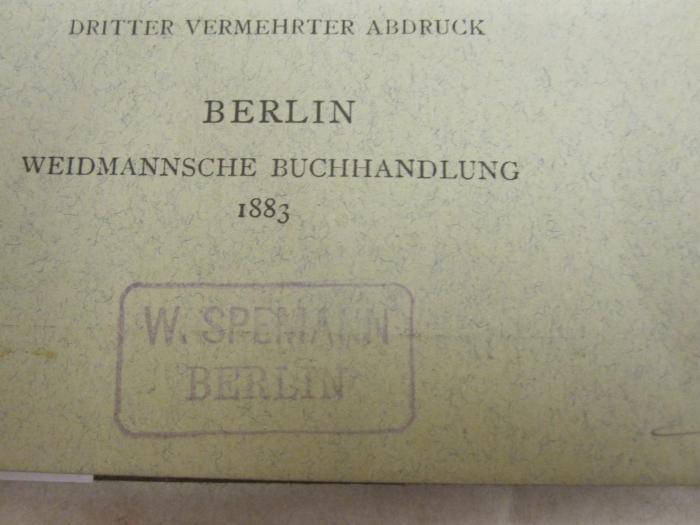  Verzeichnis der Gipsabgüsse (1883);- (Spemann, W.), Stempel: Name, Ortsangabe; 'W. Spemann Berlin'. 