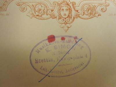  Undine;- (Musikalien-Handlung E. Simon (Stettin)), Stempel: Name, Buchhändler, Ortsangabe; 'Musikalien-Handlung E. Simon (A. Döring)
Stettin, Königsplatz 4
Leih-Institut, Antiquariat'. 