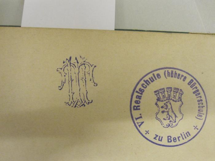  Festschrift der Stadt Berlin zum 22. März 1897;- (VI. Realschule (höhere Bürgerschule) zu Berlin), Stempel: Name, Ortsangabe; 'VI. Realschule (höhere Bürgerschule) zu Berlin'.  (Prototyp)