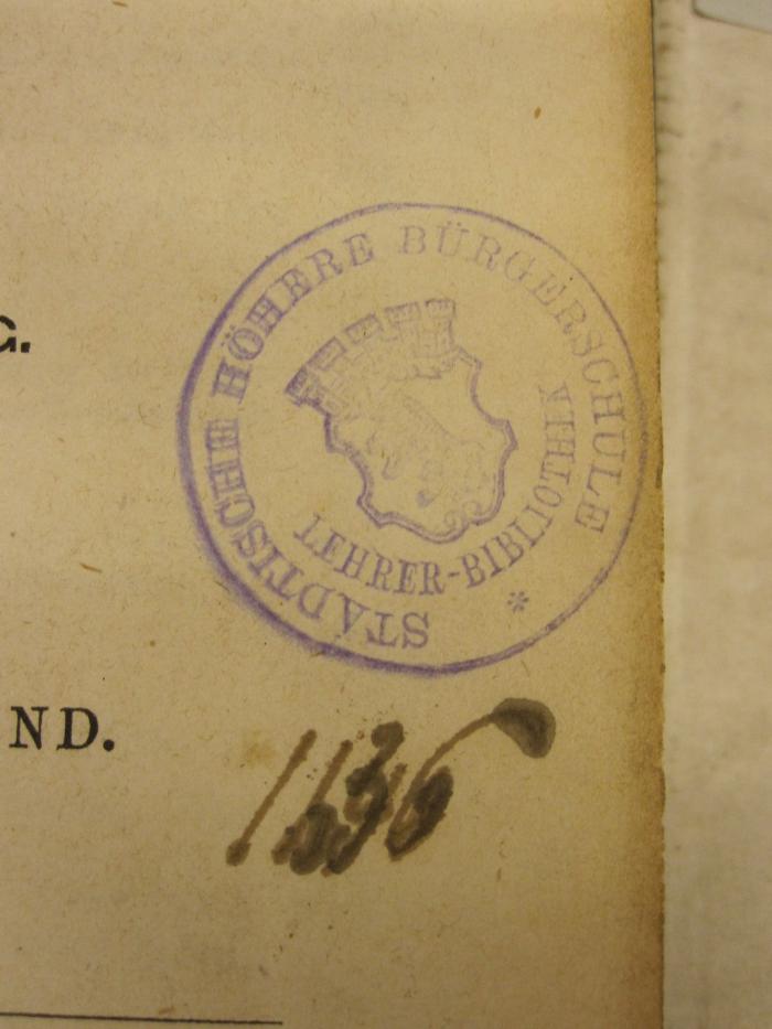  Archiv für das Studium der neueren Sprachen und Literaturen (1869);- (Städtische Höhere Bürgerschule), Stempel: Name, Wappen; 'Städtische höhere Bürgerschule
Lehrer-Bibliothek'. ;-, Von Hand: Nummer; 'II 49(?)';-, Von Hand: Nummer; '1636'