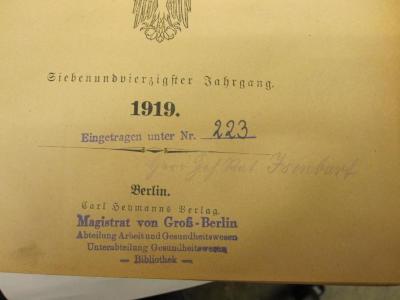  Zentralblatt für das Deutsche Reich (1919);- (Isenbart, [?]), Von Hand: Name; 'Herr Geh. Rat Isenbart'. ;- (Magistrat von Großberlin), Stempel: Name, Berufsangabe/Titel/Branche, Ortsangabe; 'Magistrat von Grpß-Berlin
Abteilung Arbeit und Gesundheitswesen
Unterabteilung Gesundheitswesen
- Bibliothek -'.  (Prototyp)