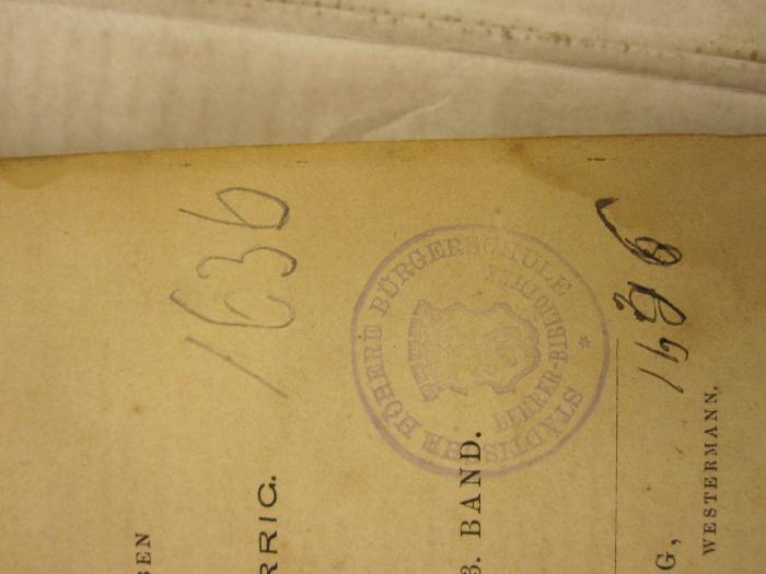  Archiv für das Studium der neueren Sprachen und Literaturen (1868);- (Städtische Höhere Bürgerschule), Stempel: Wappen, Name; 'Städtische höhere Bürgerschule
Lehrer-Bibliothek'. ;-, Von Hand: Nummer; '1636';-, Von Hand: Nummer; '1636';-, Von Hand: Nummer; 'II 48 (?)'