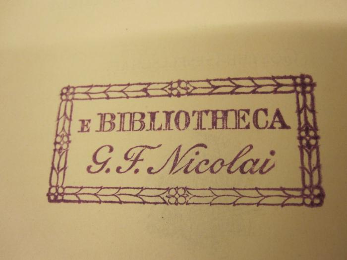  Goethe-Jahrbuch (1890);Trp / 1692 (Nicolai, G. F.), Stempel: Name; 'E. Bibliotheca
G.F. Nicolai'. 
