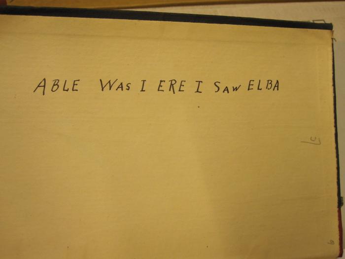 1,1 311/13 : Cassell's French-English English-French Dictionary (o.J.);- (unbekannt), Von Hand: Motto; 'ABLE WAS I ERE I SAW ELBA'. 
