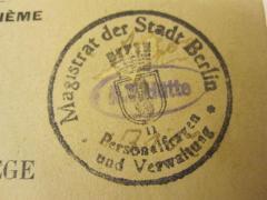 - (Magistrat von Großberlin), Stempel: Name, Wappen, Berufsangabe/Titel/Branche, Ortsangabe; 'Magistrat der Stadt Berlin
II
Personalfragen und Verwaltung'.  (Prototyp)