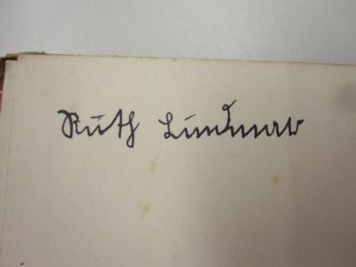 Cw 8 2: Noch fünfzig Fabeln für Kinder ([1929]);52 / 2146 (Lindner, Ruth), Von Hand: Name, Autogramm; 'Ruth Lindner'. 