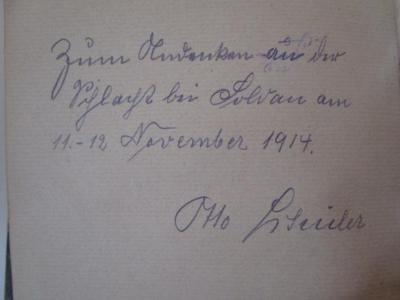  Goethes Werke : Erster Teil: Gedichte (o.J.);- (unbekannt;[...]euler[?], Otto), Von Hand: Widmung, Datum, Ortsangabe; 'Zum Andenken an der Schlacht bei Soldau am 11.-12. November 1914. Otto [...]euler'. 