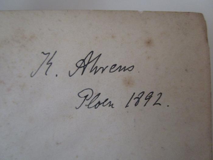  Die individuelle Ethik (1888);- (Ahrens, Karl), Von Hand: Autogramm, Name, Datum, Ortsangabe; 'K. Ahrens Ploen 1892'. 