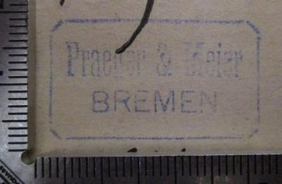  Die Meistersinger von Nürnberg (o.J.);- (Praeger &amp; Meier (Bremen)), Stempel: Name, Ortsangabe; 'Praeger &amp; Meier
Bremen'.  (Prototyp)
