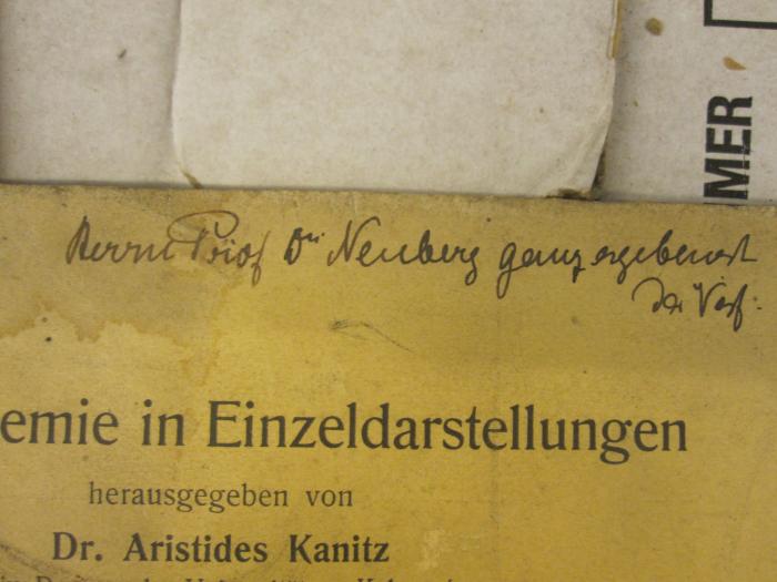  Über partielle Eiweißhydrolyse (1916);- (Neuberg, Carl), Von Hand: Widmung; 'Herrn Prof. Dr. Neuberg ganz ergebenst. 
Der Verf.'. 