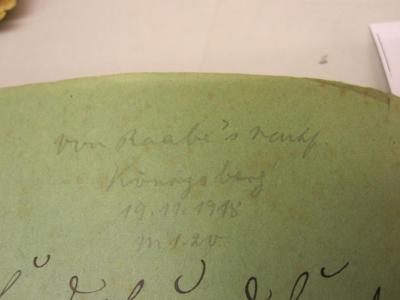  Nachweisung der Stiftungen und Legate der Stadtgemeinde Königsberg i. Pr. für Unterrichts-, Armen- und Wohltätigkeitszwecke (1889);- (Antiquariat und Buchhandlung Ferdinand Raabes Nachfolger (Königsberg)), Von Hand: Name, Ortsangabe, Preis, Datum, Notiz; 'von Raabe's Nachf.
Königsberg
19.11.1918
m 1.20'. 