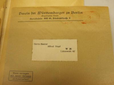  Ludwigsburger Familien-Namen : Eine sprachlich-geschichtliche Untersuchung (1901);- (Stapf, Alfred;Verein der Württemberger zu Berlin), Post: Name, Ortsangabe; 'Verein der Württemberger zu Berlin
Eingetragener Verein
Geschäftsstelle: SW 48 Friedrichstr. 4

Herrn Baurat Alfred Stapf
W 35
Lützowstr. 62'. 