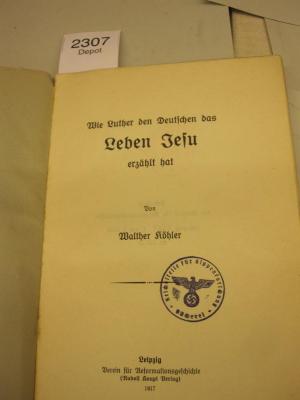  Wie Luther den Deutschen das Leben Jesu erzählt hat (1917)