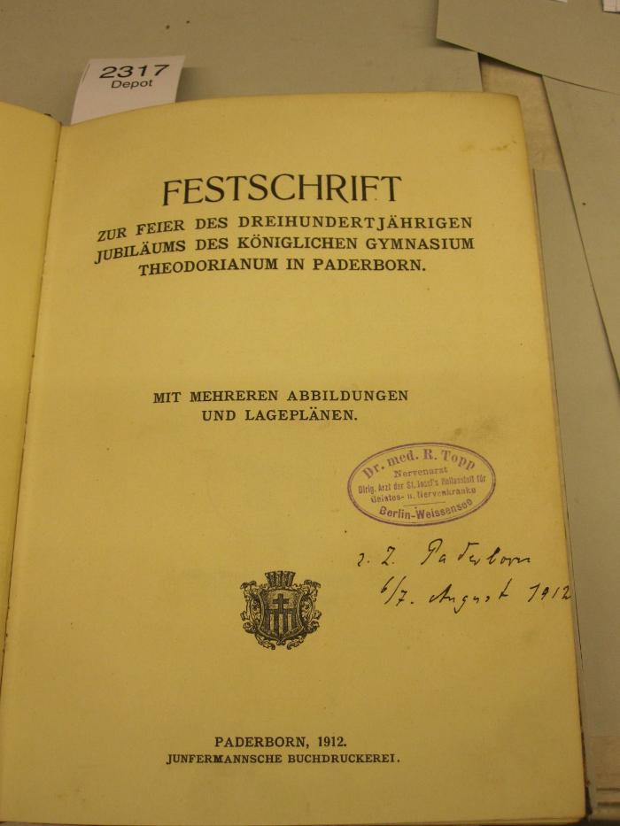  Festschrift zur Feier des dreihundertjährigen Jubiläums des Königlichen Gymnasium Theodorianum in Paderborn (1912)