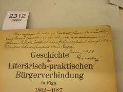 - (unbekannt;[?], Gustaf), Von Hand: Ortsangabe, Name, Datum, Widmung, Notiz; 'Meinem lieben Vater zum Geburtstag und zur Erinnerung an meinen kurzen Aufenthalt im Elternhaus nach 12 1/2=jähriger Abwesenheit von Riga. 
Juni 1928 
Gustaf.'. 