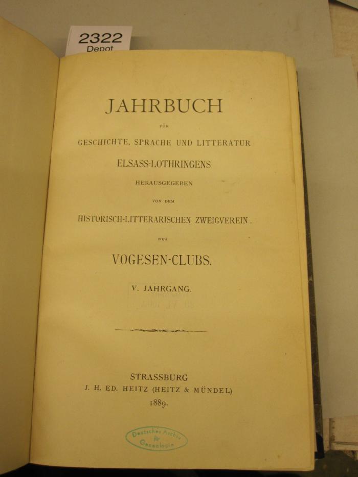  Jahrbuch für Geschichte, Sprache und Litteratur Elsass-Lothringens (1889)