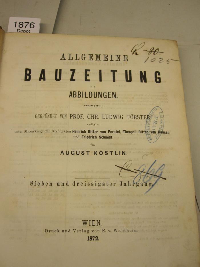  Allgemeine Bauzeitung mit Abbildungen (1872)