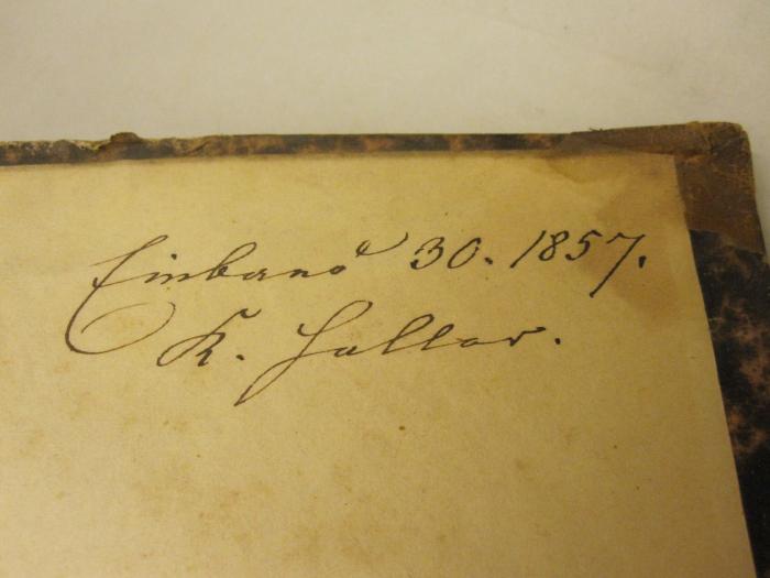  [Est- und Livländische Brieflade] Personen-Register (o.J.);- (Haller, K.), Von Hand: Buchbinder, Exemplarnummer, Name, Datum; 'Einband 30.1857
K. Haller'. 